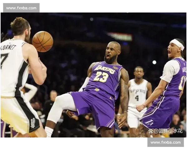 湖人对决马刺焦点战詹姆斯领衔紫金军团力争西部席位关键夜走势